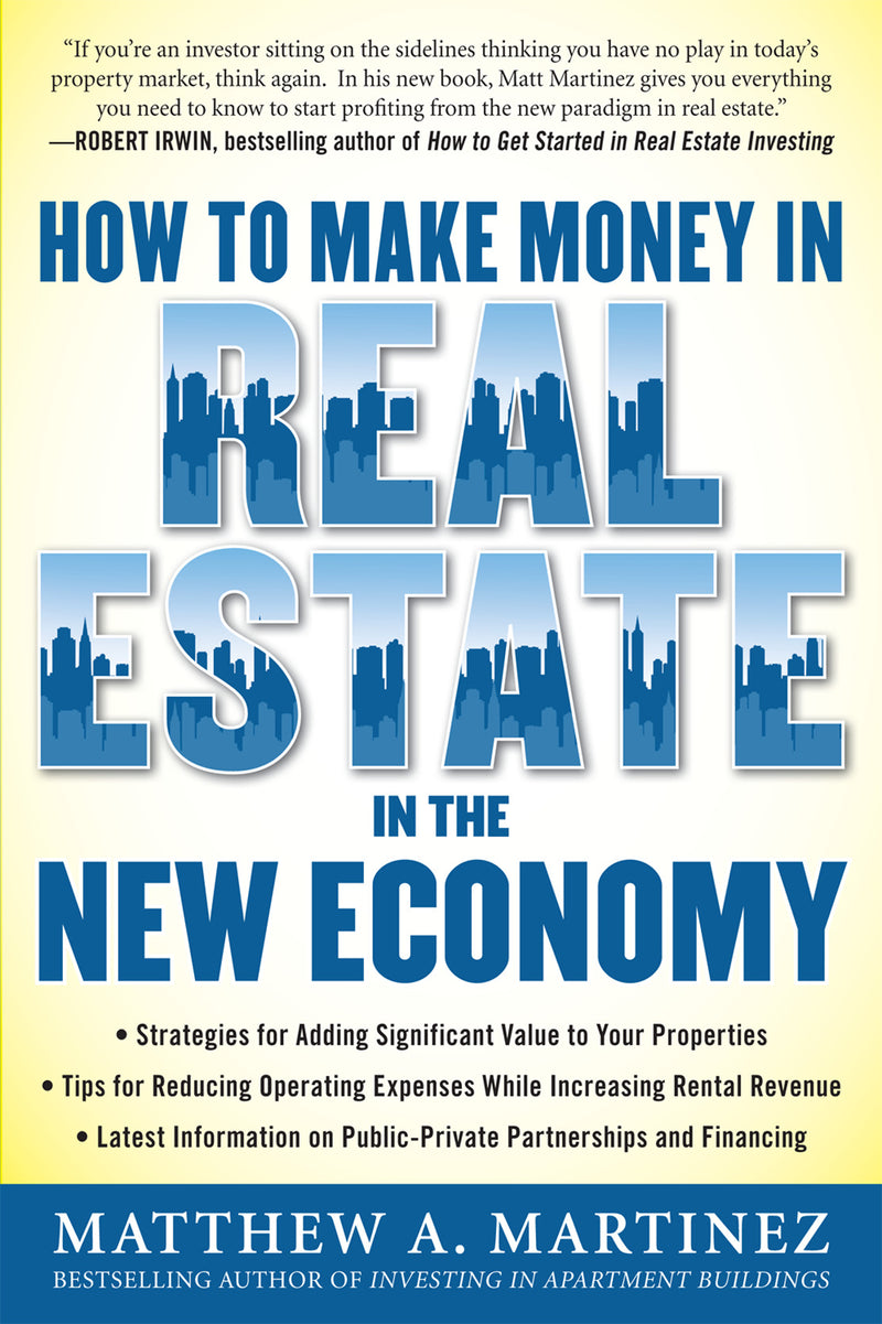How To Make Money In Real Estate In The New Economy