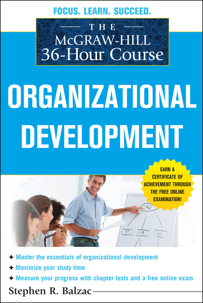 The Mcgraw Hill 36 Hour Course Organizational Development