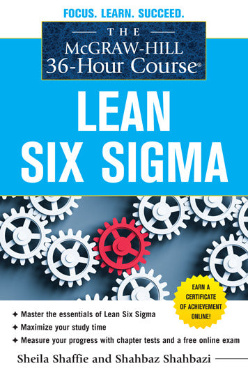 The Mcgraw Hill 36 Hour Course Lean Six Sigma