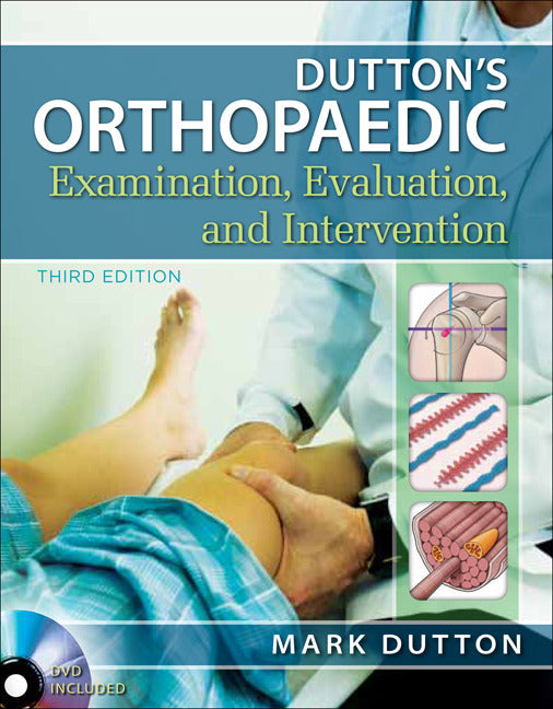 Duttons Orthopaedic Examination Evaluation & Intervention Third Edition 3e