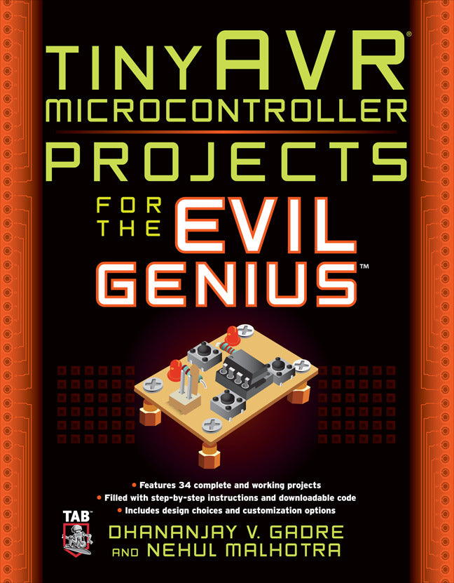 Tinyavr Microcontroller Projects For The Evil Genius