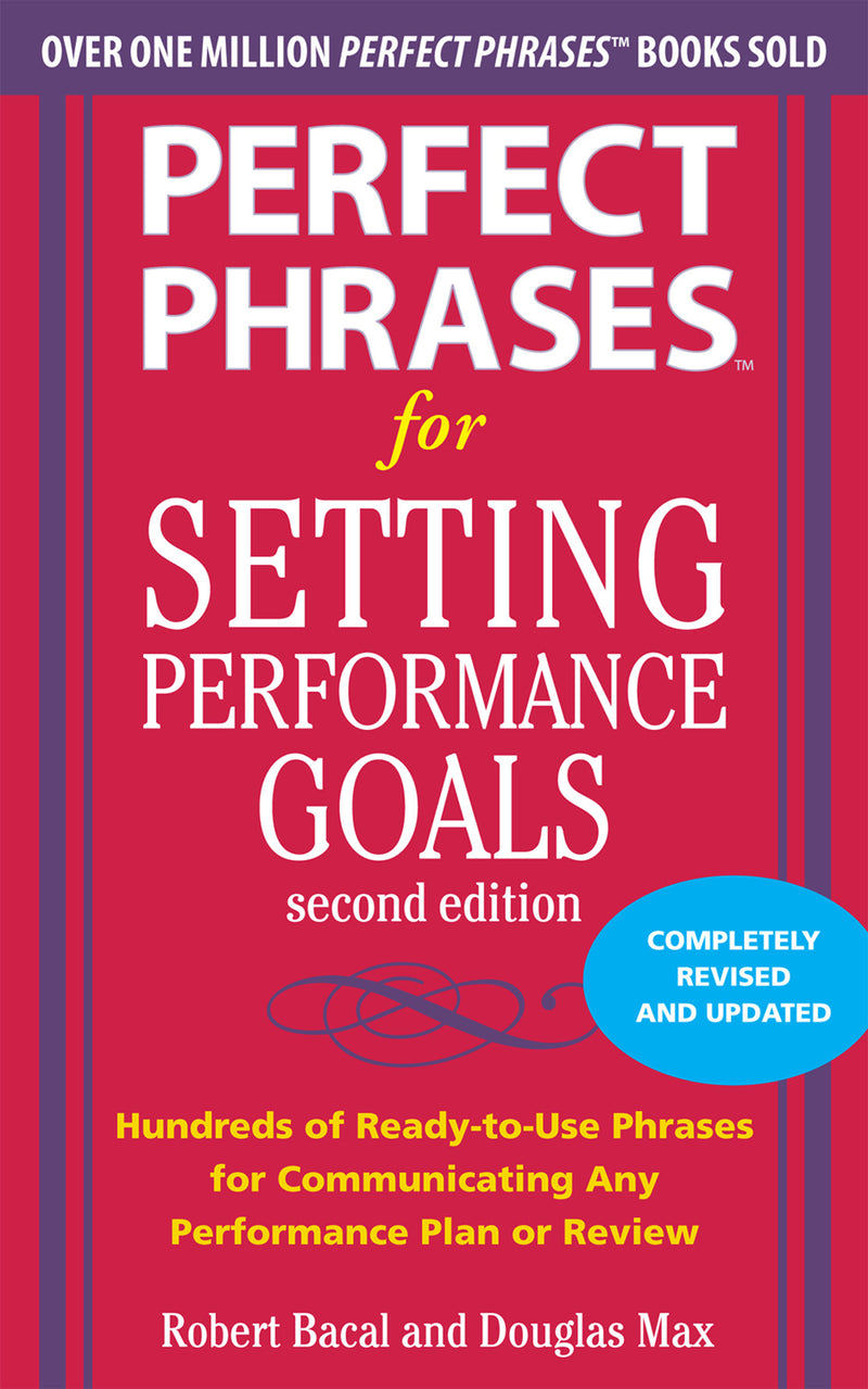 Perfect Phrases For Setting Performance Goals Second Edition 2e