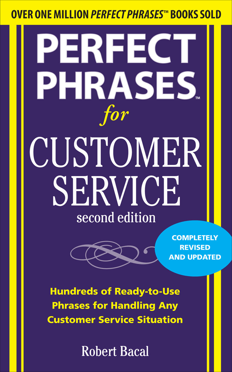 Perfect Phrases For Customer Service Second Edition 2e