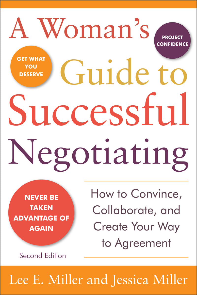 A Womans Guide To Successful Negotiating Second Edition 2e