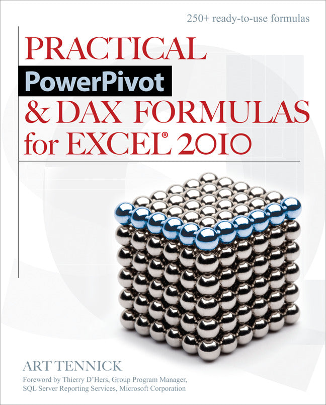 Practical Powerpivot & Dax Formulas For Excel 2010