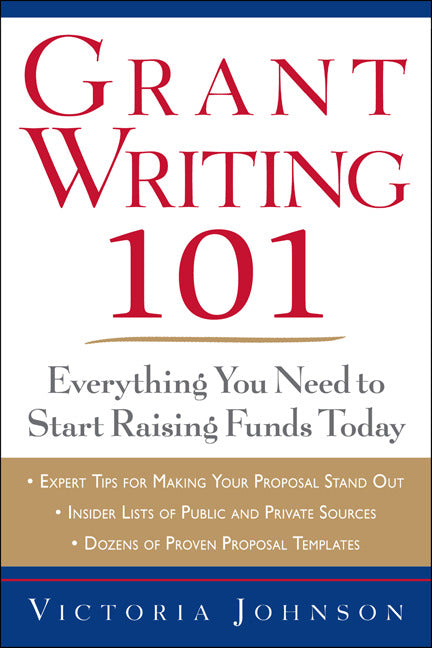 Grant Writing 101 Everything You Need To Start Raising Funds Today