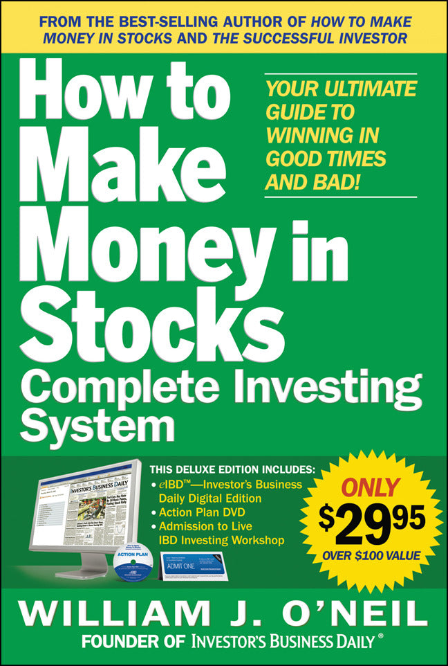 The How To Make Money In Stocks Complete Investing System Your Ultimate Guide To Winning In Good Times & Bad