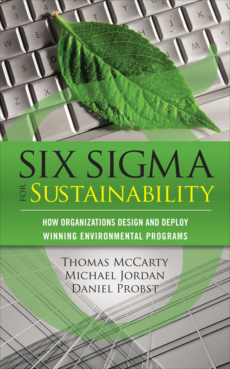 Six Sigma For Sustainability