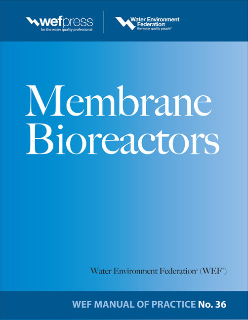 Membrane Bioreactors Wef Manual Of Practice No 36