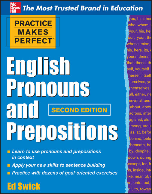 Practice Makes Perfect English Pronouns & Prepositions Second Edition 2e