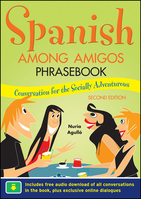 Spanish Among Amigos Phrasebook Second Edition 2e