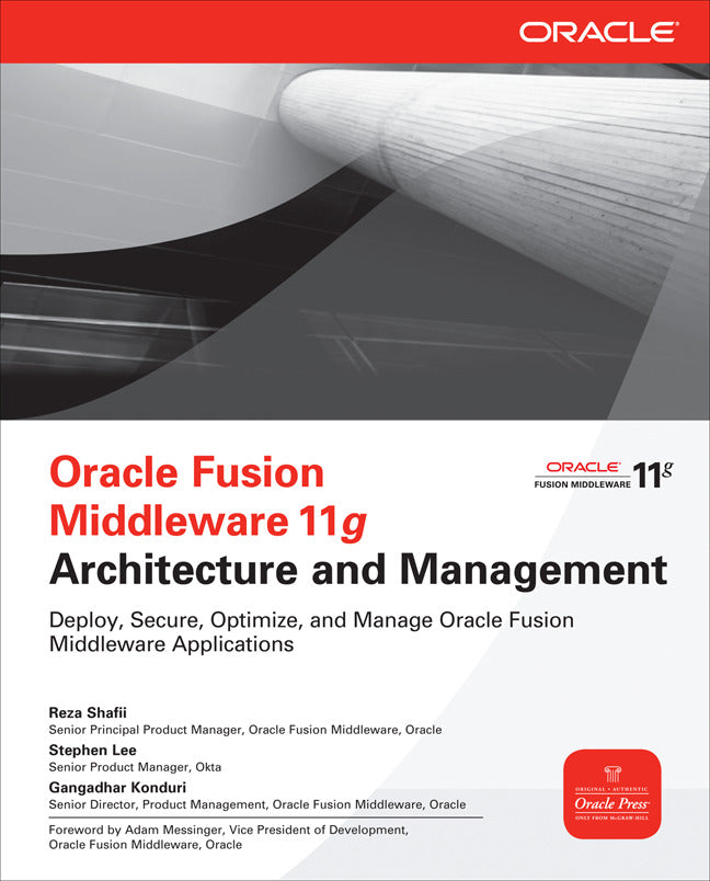 Oracle Fusion Middleware 11g Architecture & Management