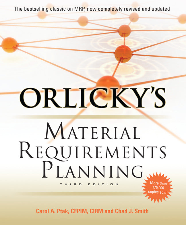 Orlickys Material Requirements Planning Third Edition 3e