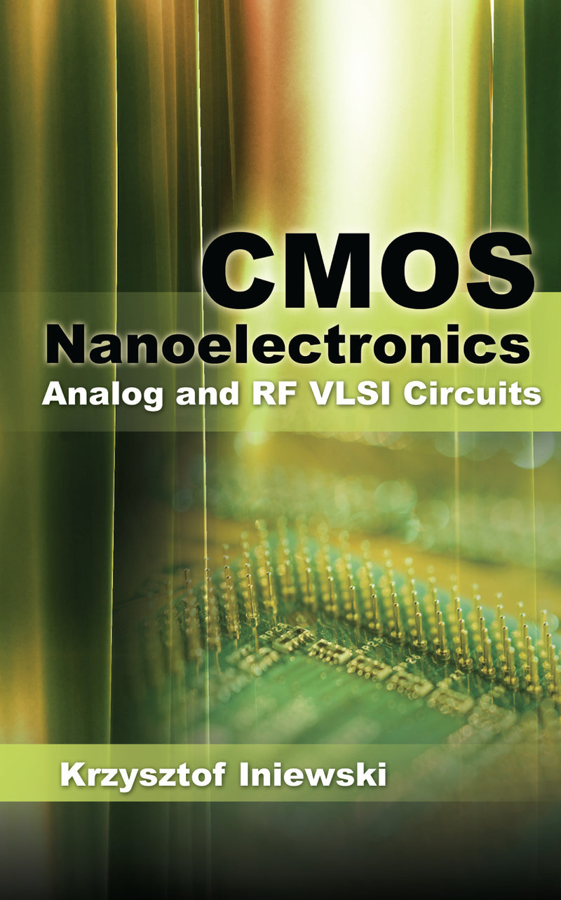 Cmos Nanoelectronics Analog & Rf Vlsi Circuits