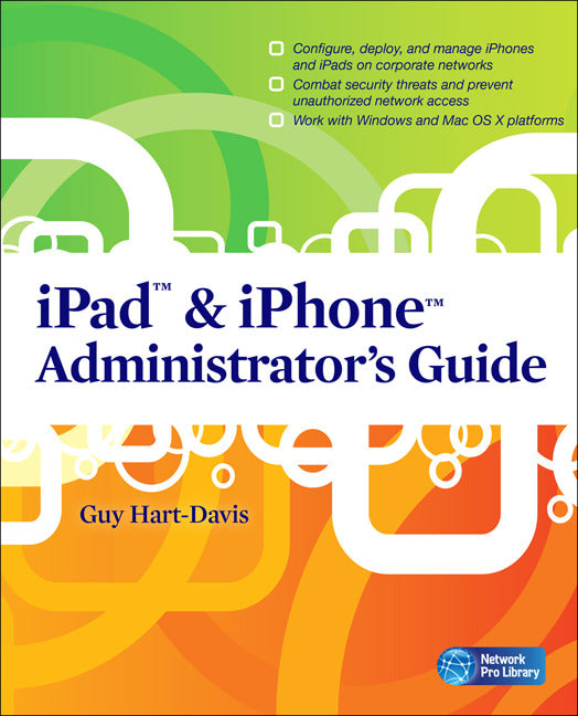 Ipad & Iphone Administrators Guide