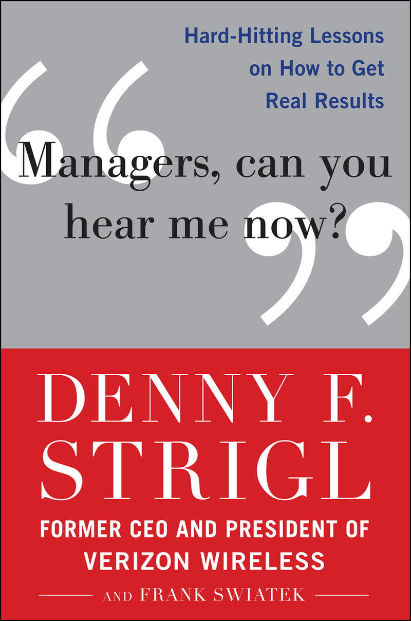 Managers Can You Hear Me Now Hard Hitting Lessons On How To Get Real Results