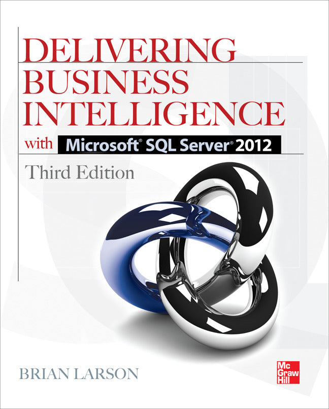 Delivering Business Intelligence With Microsoft Sql Server 2012 3 E 3e