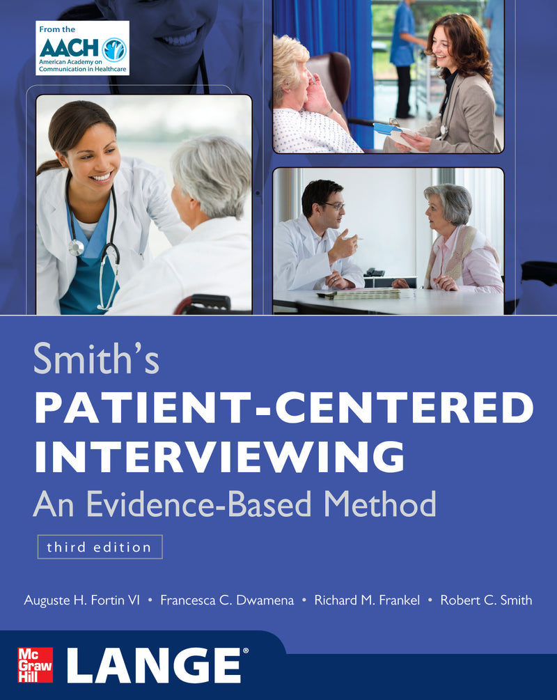 Smiths Patient Centered Interviewing An Evidence Based Method Third Edition 3e