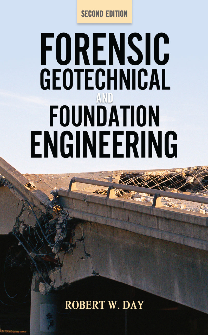 Forensic Geotechnical & Foundation Engineering Second Edition 2e