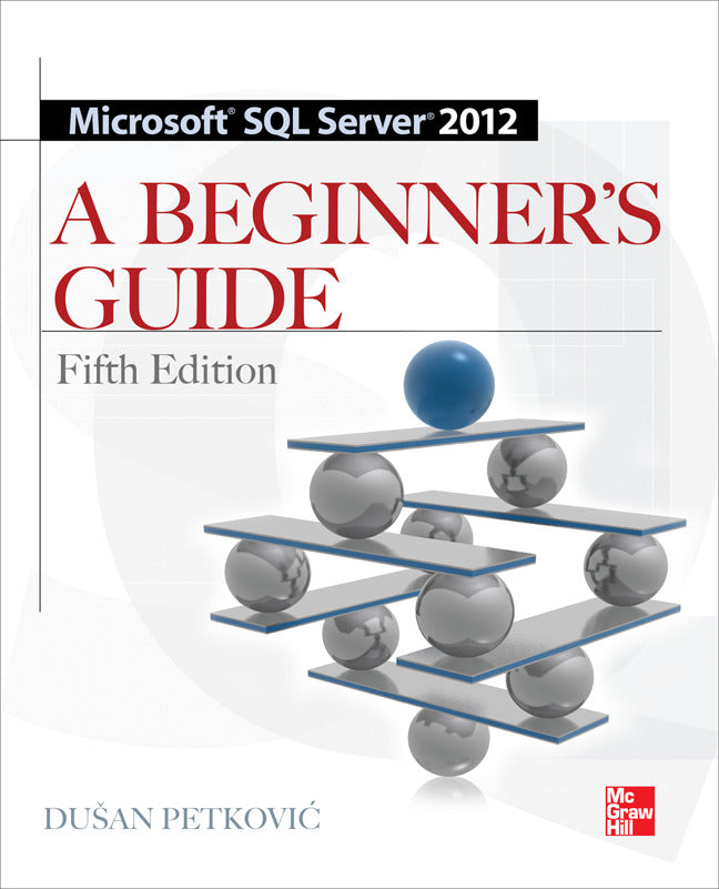 Microsoft Sql Server 2012 A Beginners Guide 5 E 5e