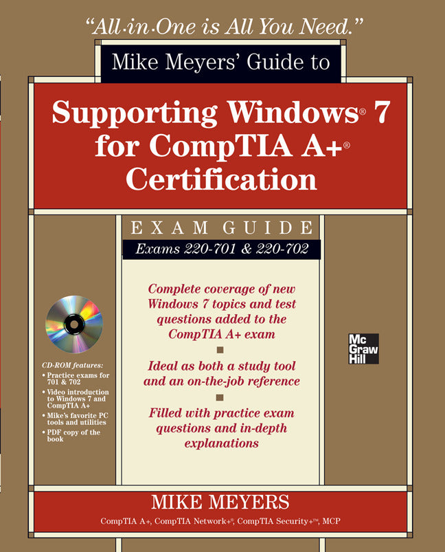 Mike Meyers Guide To Supporting Windows 7 For Comptia A+ Certification Exams 701 & 702