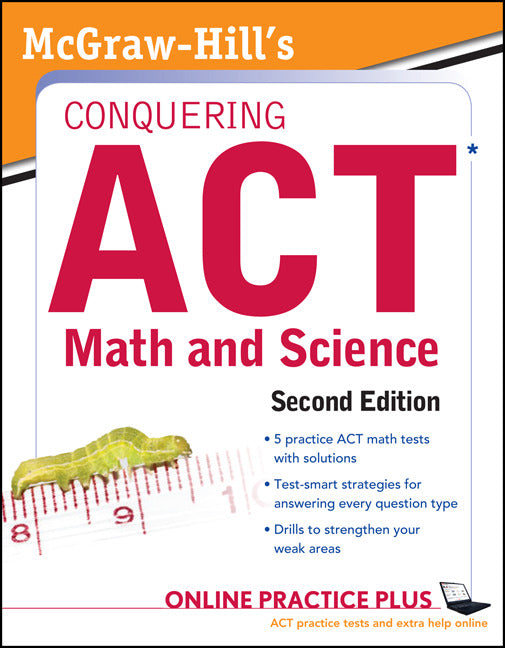 Mcgraw Hills Conquering Act Math & Science 2nd Edition 2e
