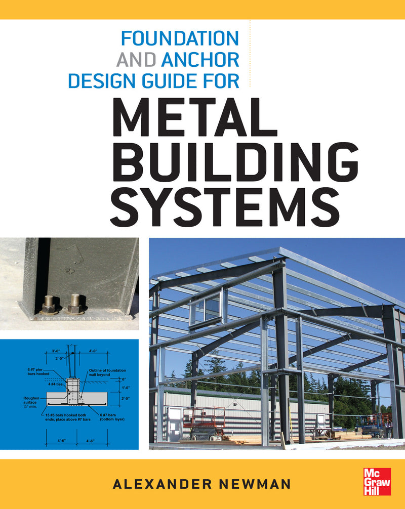 Foundation & Anchor Design Guide For Metal Building Systems