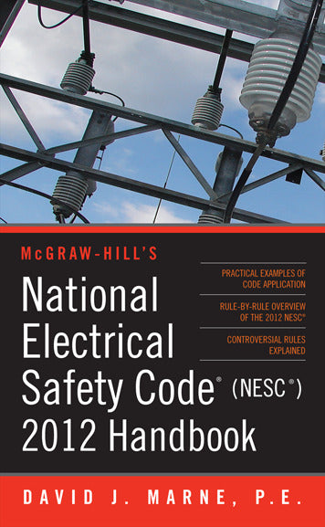 National Electrical Safety Code Nesc 2012 Handbook 3e