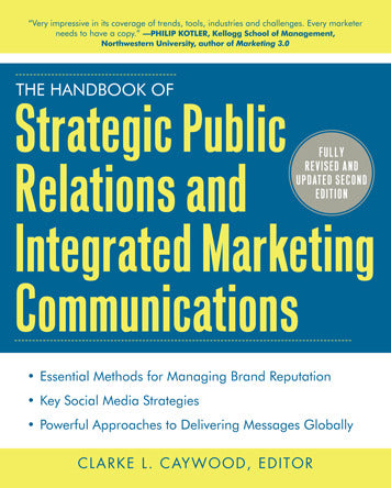 The Handbook Of Strategic Public Relations & Integrated Marketing Communications Second Edition 2e