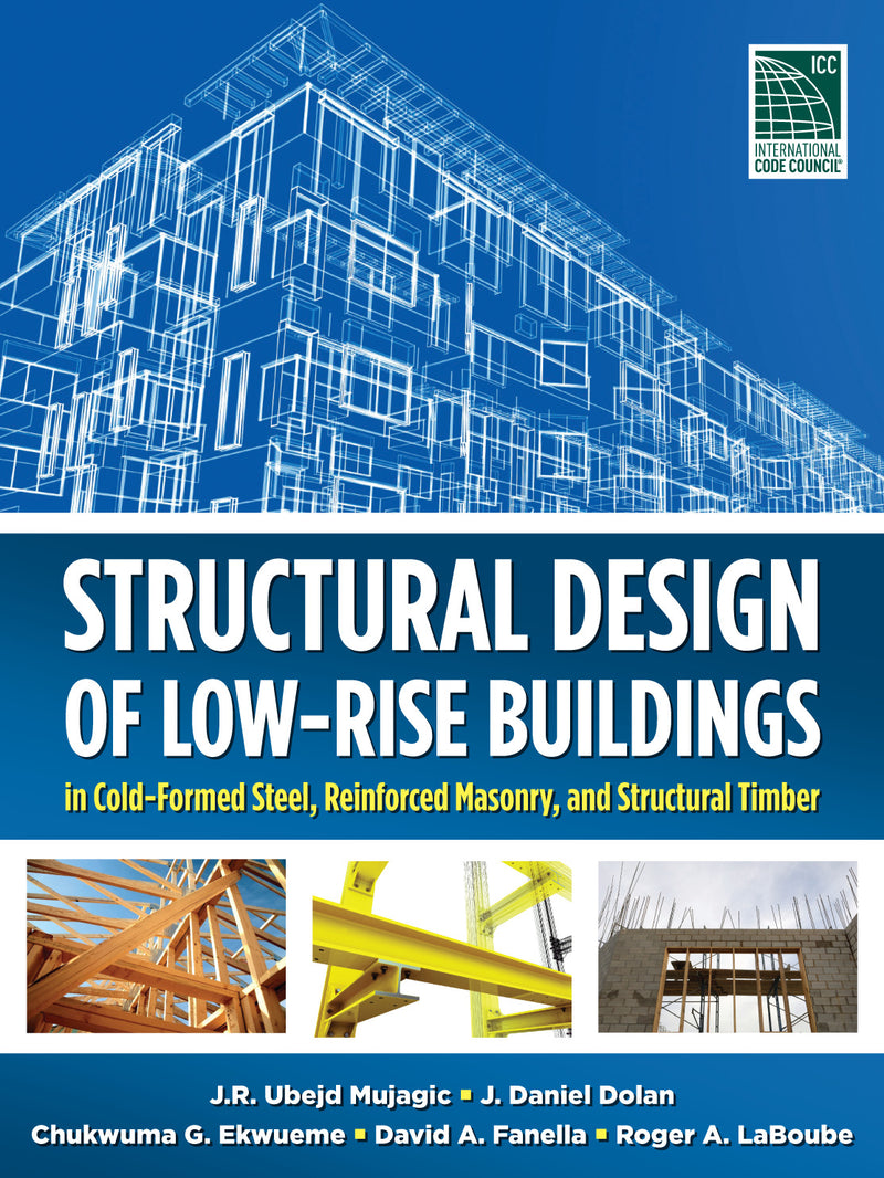 Structural Design Of Low Rise Buildings In Cold Formed Steel Reinforced Masonry & Structural Timber