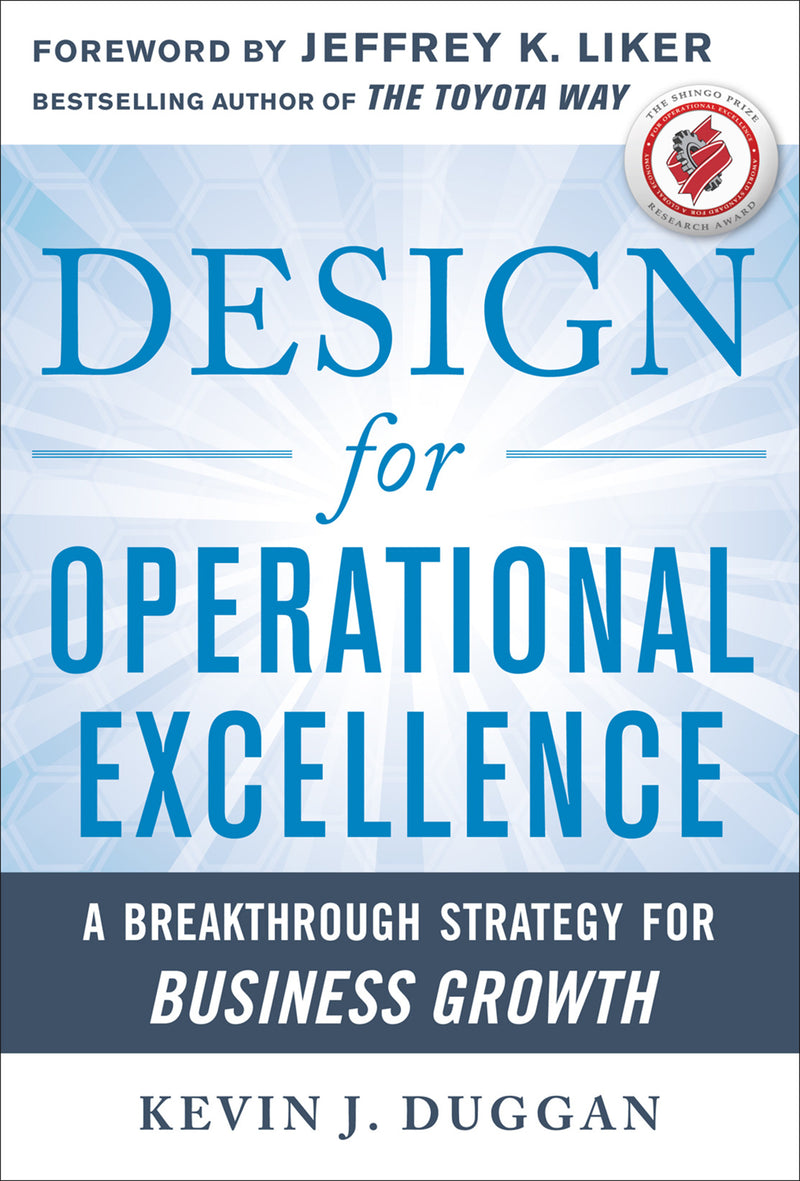 Design For Operational Excellence A Breakthrough Strategy For Business Growth