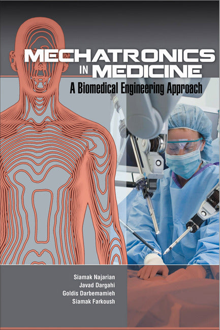 Mechatronics In Medicine A Biomedical Engineering Approach