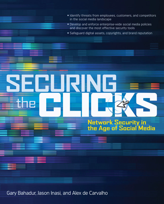 Securing The Clicks Network Security In The Age Of Social Media