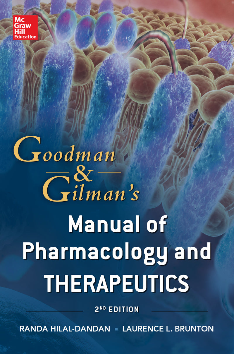 Goodman & Gilman Manual Of Pharmacology & Therapeutics Second Edition 2e