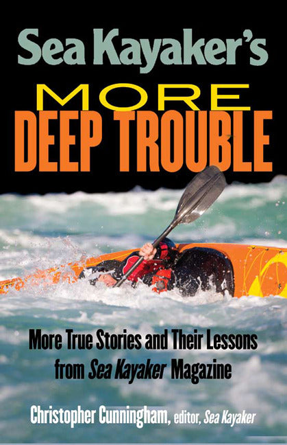 Sea Kayakers More Deep Trouble