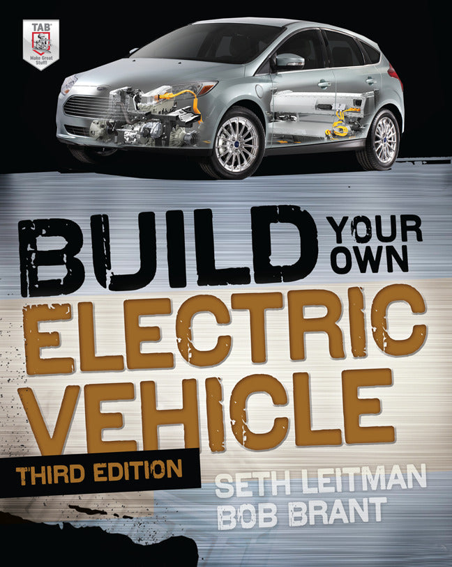 Build Your Own Electric Vehicle Third Edition 3e