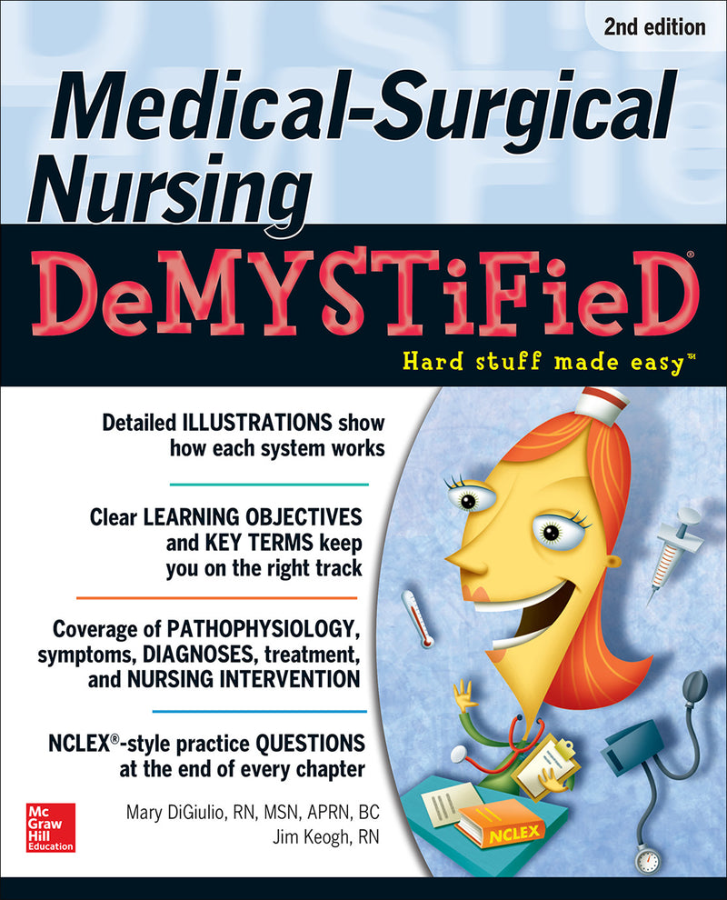 Medical Surgical Nursing Demystified Second Edition 2e