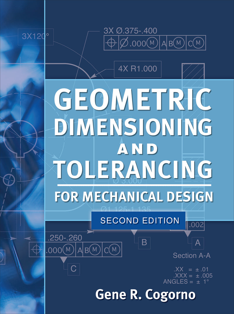 Geometric Dimensioning & Tolerancing For Mechanical Design 2 E 2e