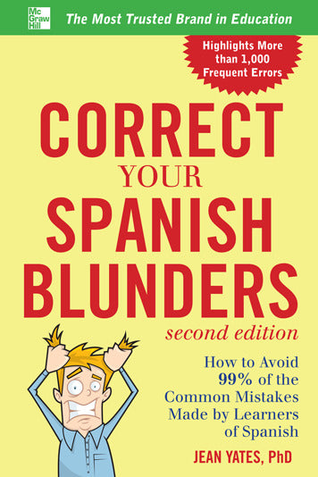 Correct Your Spanish Blunders 2nd Edition 2e