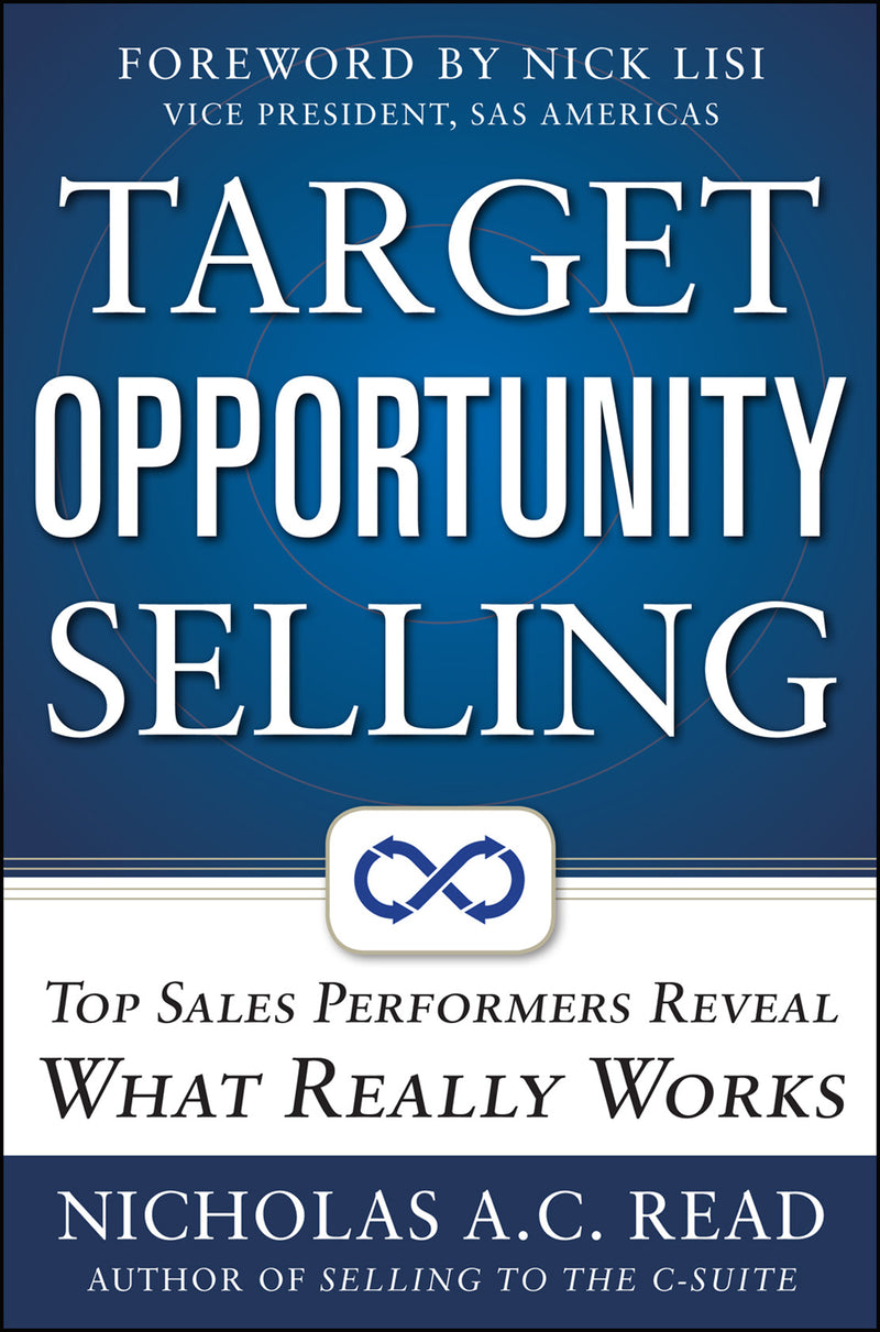 Target Opportunity Selling Top Sales Performers Reveal What Really Works