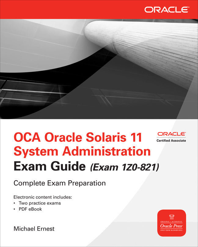 Oca Oracle Solaris 11 System Administration Exam Guide Exam 1z0 821
