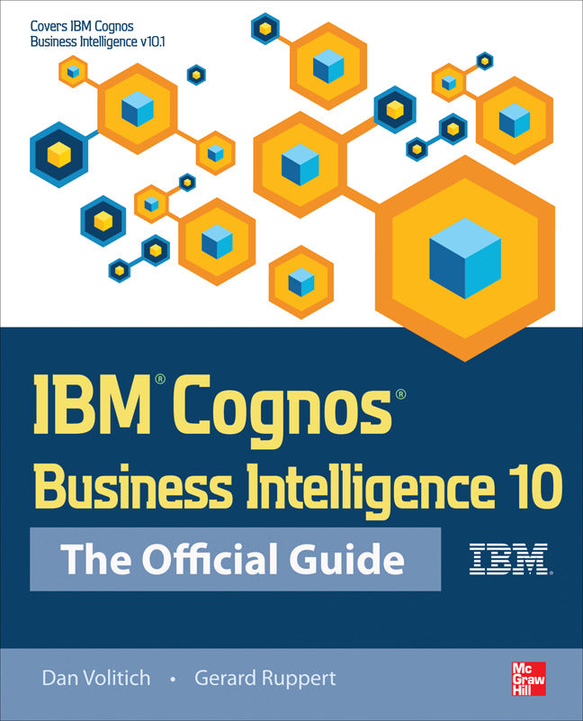 Ibm Cognos Business Intelligence 10 The Official Guide