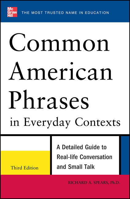 Common American Phrases In Everyday Contexts 3rd Edition 3e