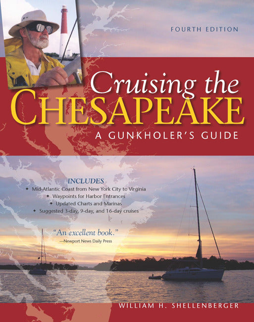 Cruising The Chesapeake A Gunkholers Guide 4th Edition 4e