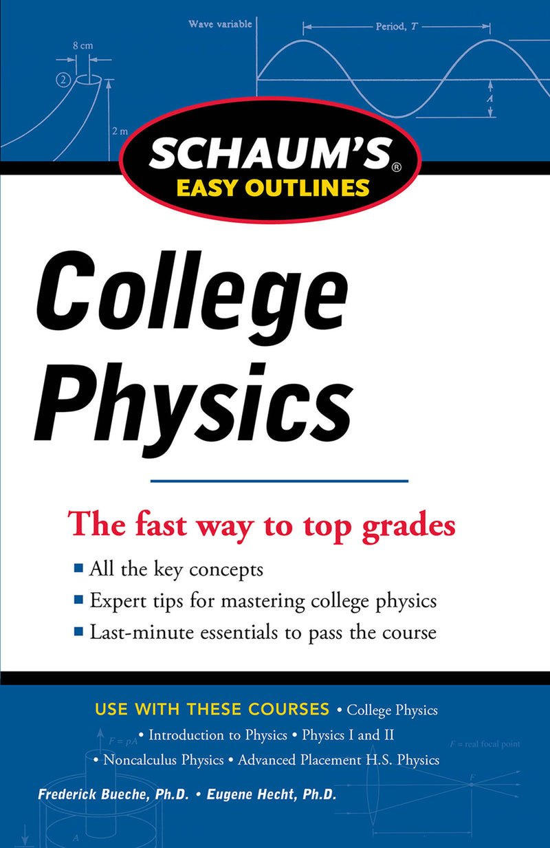 Schaums Easy Outline Of College Physics Revised Edition