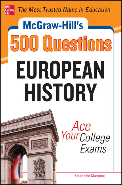 Mcgraw Hills 500 European History Questions Ace Your College Exams