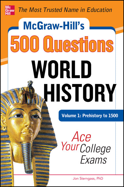 Mcgraw Hills 500 World History Questions Volume 1 Prehistory To 1500 Ace Your College Exams