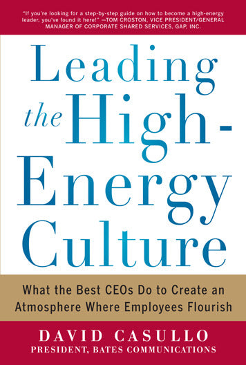 Leading The High Energy Culture What The Best Ceos Do To Create An Atmosphere Where Employees Flourish