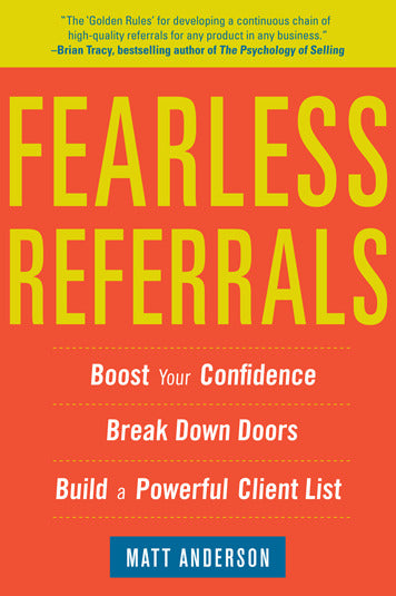Fearless Referrals Boost Your Confidence Break Down Doors & Build A Powerful Client List