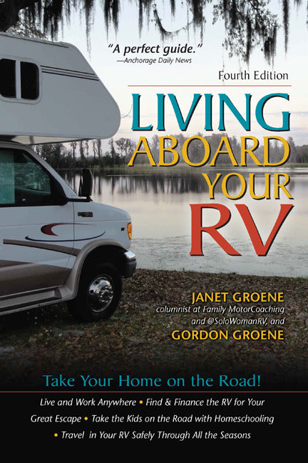 Living Aboard Your Rv 4th Edition 4e